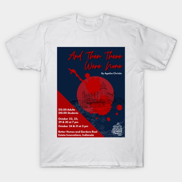 Carousel Theatre's And Then There Were None Poster T-Shirt by Carousel Theatre